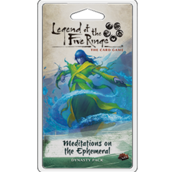 L5R Meditations on the Empemeral  Legend of the Five rings LCG expansion