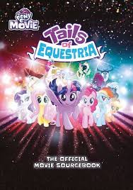 Tales Of Equestria: Movie Sourcebook